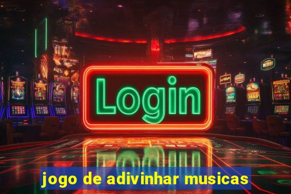 jogo de adivinhar musicas